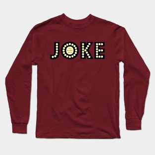 Inside Joke - You Wouldn't Get It Long Sleeve T-Shirt